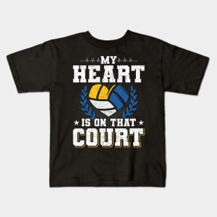 My Heart Is On That Court Volleyball Coach Player Kids T-Shirt